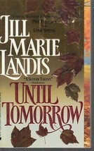 Landis, Jill Marie - Until Tomorrow - Historical Romance - £1.96 GBP