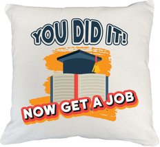 Make Your Mark Design You Did It. Graduation White Pillow Cover for Students &amp; C - £19.54 GBP+