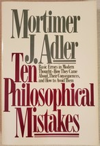 Ten Philosophical Mistakes: Basic Errors in Modern Thought - How They Came About - £3.72 GBP