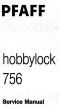 Pfaff Hobbylock 756 Service Manual - $15.99