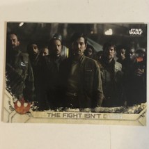 Rogue One Trading Card Star Wars #43 The Fight Isn’t Over - £1.57 GBP