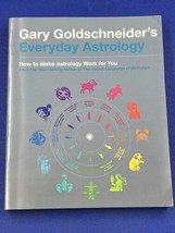 Gary Goldschneider&#39;s Everyday Astrology How to Make Astrology Work for You - $8.90