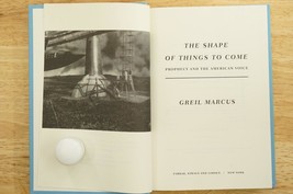 2006 1st Ed Shape Of Things To Come Prophecy and the American Voice Greil Marcus - £19.34 GBP