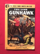 THE LONE GUNHAWK (SMOKY ROAD) By Gruber, Frank Paperback 1953 Lion  - $4.34