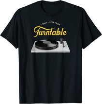 I Only Listen From Turntable Vinyl Records Player T-Shirt - £30.25 GBP