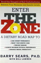 Enter the Zone: A Dietary Road Map by Barry Sears with Bill Lawren / 199... - $2.27