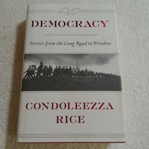 Democracy by Condoleezza Rice (2017, Hardcover) - £3.98 GBP