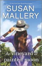 The Vineyard at Painted Moon by Susan Mallery (2023, Mass Market) - £5.69 GBP