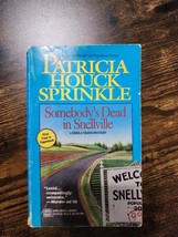 Somebody&#39;s Dead in Snellville by Sprinkle, Patricia Houck - £3.73 GBP
