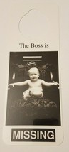 NOS Vintage 1990s Novelty Door Hanger - The Boss is MISSING - $5.89