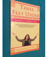 THREE FEET UNDER by CHRISTEE ATWOOD - Softcover - JOURNAL OF A MIDLIFE C... - $18.92