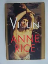 Anne Rice Violin First Edition Hardcover - £7.98 GBP