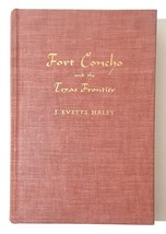 Fort Concho and the Texas Frontier by J. Evett Haley 1952 Signed Limited... - $225.00