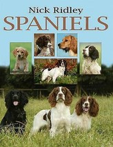 Spaniels by Nick Ridley [Hardcover]New Book. - £12.62 GBP