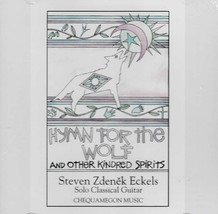 Hymn for the Wolf and Other Kindred Spirits by Steven Zdenek Eckels (CD - 1993) - £17.49 GBP