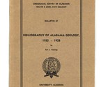Bibliography of Alabama Geology, 1935-1958 by Earl L. Hastings - Bulleti... - £11.74 GBP
