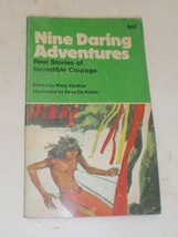 Nine Daring Adventures - Real Stories of Incredible Courage by Mary Verdick - £5.09 GBP