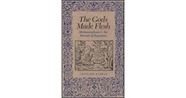 The Gods Made Flesh: Metamorphosis and the Pursuit of Paganism Leonard Barkan - £59.24 GBP