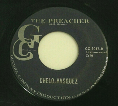 CHELO VASQUEZ The Preacher RARE Classic TEJANO FUNK Instrumental VINYL 4... - £36.33 GBP
