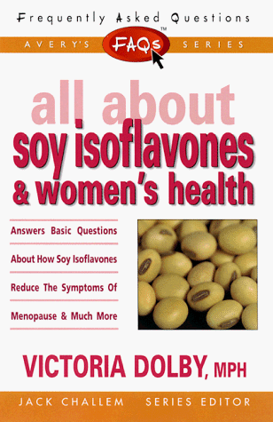 All about Soy Isoflavones and Women's Health by Victoria Dolby - Paperback - LN