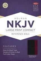 NKJV Large Print Compact Reference Bible, Black/Burgundy LeatherTouch Ho... - $49.99