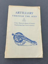 1949 Book Artillery Through The Ages Albert Manucy US Government National Parks - £14.83 GBP