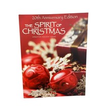 CHRISTMAS: Spirit of Christmas: Creative Holiday Ideas 20th Anniversary ... - £5.98 GBP