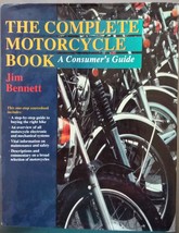 The Complete Motorcycle Book: A Consumer&#39;s Guide by Jim Bennett - HC - Very Good - £2.39 GBP