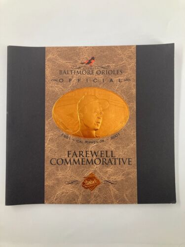 2001 The Baltimore Orioles Official Cal Ripken Jr. Farewell Commemorative - $9.45