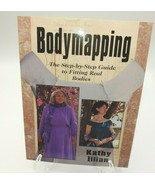 Bodymapping Book Step by Step Guide to Fitting Real Bodies Kathy Illian - $7.80