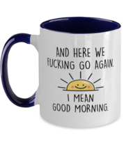 Funny Adult Mugs And Here We F#cking Go Again Navy-2T-Mug  - £14.39 GBP