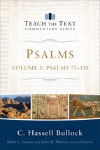 Psalms: Psalms 73-150 (Teach the Text Commentary Series) [Paperback] C. ... - £28.02 GBP