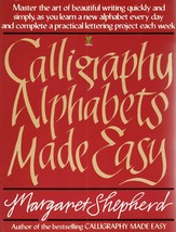 Calligraphy Alphabets Made Easy [Paperback] shepherd-maragret - £5.21 GBP