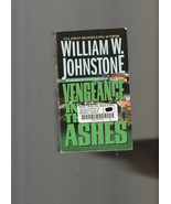 Ashes Ser.: Vengeance in the Ashes by William Johnstone (1999, UK- A For... - £4.75 GBP