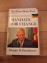 Mandate for Change, 1953-1956 by Dwight D. Eisenhower (1963, Hardcover w/DJ) - £4.65 GBP
