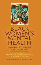 Black Women's Mental Health: Balancing Strength and Vulnerability Hardco... - $71.77
