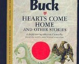 Hearts come home, and other stories. [Mass Market Paperback] Pearl S. Buck - $23.52