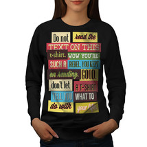 Wellcoda Do Not Read Text Funny Womens Sweatshirt, Unique Casual Pullover Jumper - £23.30 GBP+