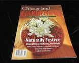 Chicagoland Gardening Magazine Nov/Dec 2007 Naturally Festive - $10.00