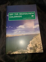 Colorado Off the Beaten Path: A Guide to Unique Places by Lindberg, Eric - £7.00 GBP