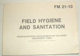 US Army Field Manual FM 21-10 Field Hygiene &amp; Santitation Nov. 1988 - $15.00