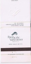 Matchbook Cover Pan Pacific Vancouver Hotel British Columbia - £0.76 GBP