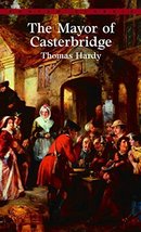The Mayor of Casterbridge (Bantam Classics) [Mass Market Paperback] Hardy, Thoma - £4.92 GBP