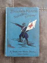 Forward March: Through Battle To Victory Tickled 1890 Military Book Antique HC - £18.97 GBP