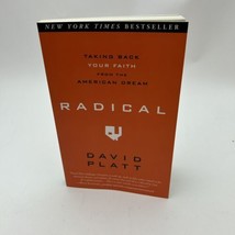 Radical: Taking Back Your Faith from the American Dream by Platt, David - £5.74 GBP
