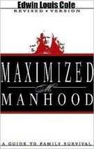 Maximized Manhood: A Guide to Family Survival - £9.96 GBP