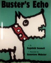 Buster&#39;s Echo by Reginald Seamell, Illus. by Genevieve Webster / 1993 HC 1st - £2.68 GBP