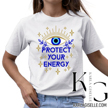 Karla Giselle Protect Your Energy Evil Eye T-Shirt - $24.49+