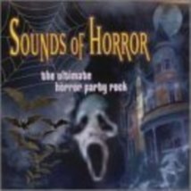 Sounds of Horror: The Ultimate Horror Party Rock Cd - $10.75