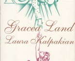 Graced Land by Laura Kalpakian / 1992 Hardcover 1st Edition - $3.41